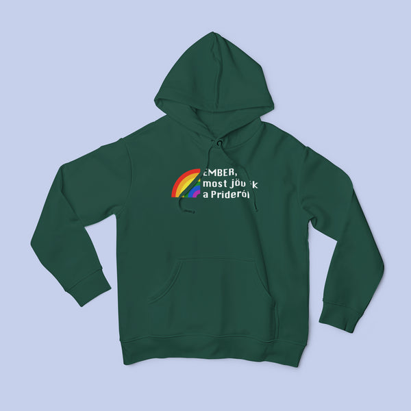 ZShowTime unisex kapucnis pulcsi - Ember, most jövök a Prideról!